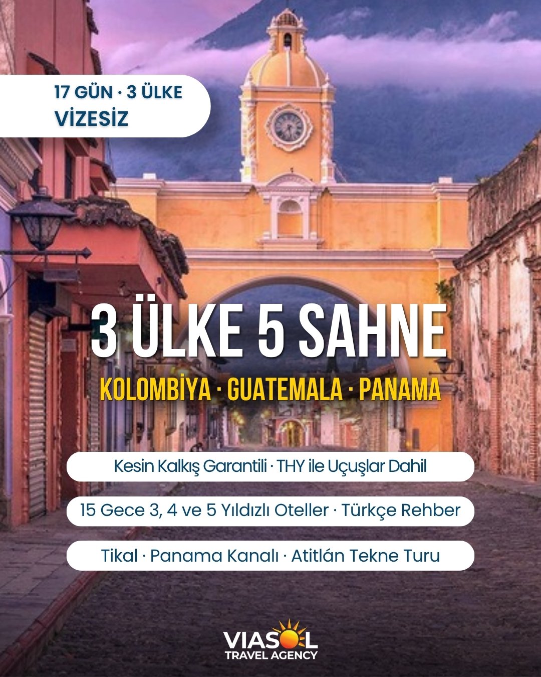 Viasol Travel tur gönderisi: 3 ülke 5 sahne, Kolombiya Guatemala Panama